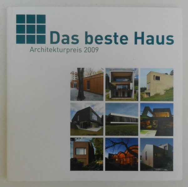 | Das beste Haus. Architekturpreis 2009. Mit zahlr. Abb.