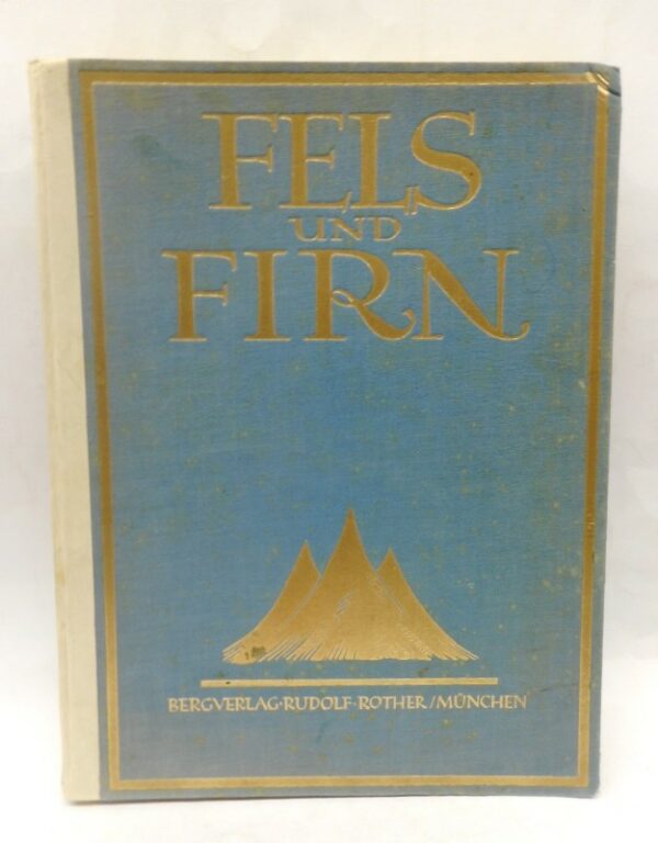 | Fels und Firn. Ein Jahrbuch für Alpinismus