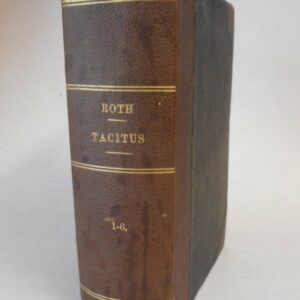 Tacitus Des P. Cornelius Tacitus Werke. Deutsch mit Erläuterungen
