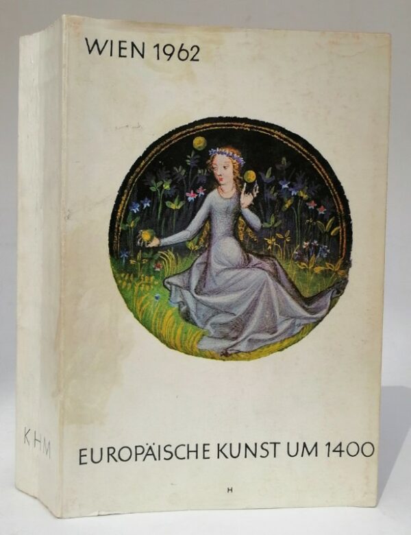 | Europäische Kunst um 1400. Ausstellungskatalog. Mit 160 Bildtafeln