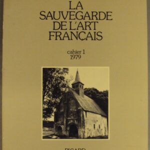 | La Sauvegarde de l'Art Francais. Cahier 1 - 1979.