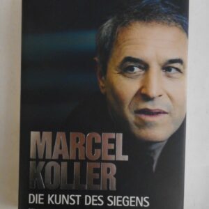 | Marcel Koller. Die Kunst des Siegens. Der Menschenformer im Gespräch mit Hubert Patterer.