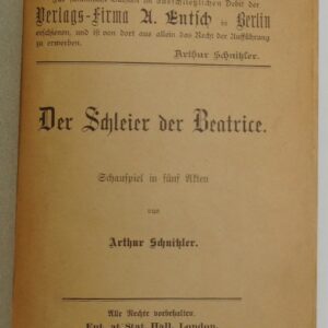 Arthur Schnitzler Der Schleier der Beatrice. Schauspiel in fünf Akten.