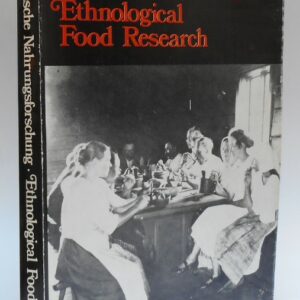 | Ethnologische Nahrungsforschung / Ethnological Food Research. Helsinki 1973. Mit 50 Abb. u. Karten