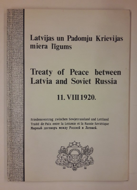 o.V. Treaty of Peace between Latvia ans Soviet Russia 11.VIII. 1920. Friedensvertrag zwischen Sowietrussland und Lettland (engl.